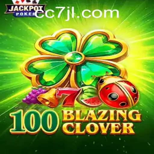 100BlazingClover: The Ultimate Challenge in Gaming